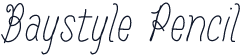 Baystyle Pencil