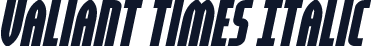 Valiant Times Italic
