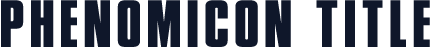 Phenomicon Title
