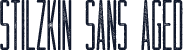 Stilzkin Sans Aged