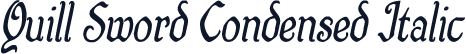 Quill Sword Condensed Italic