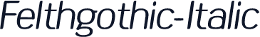 Felthgothic-Italic