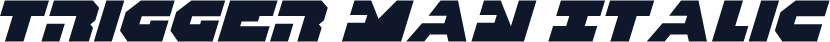 Trigger Man Italic