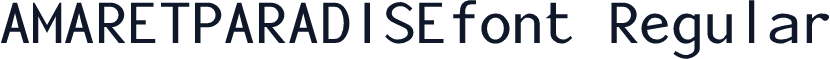 AMARETPARADISEfont Regular