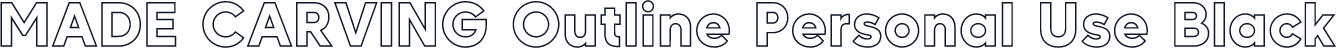 MADE CARVING Outline Personal Use Black