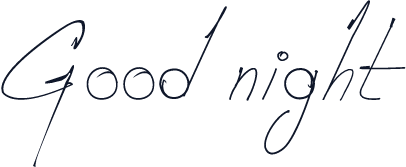 Good night