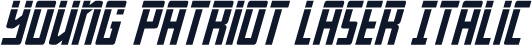 Young Patriot Laser Italic
