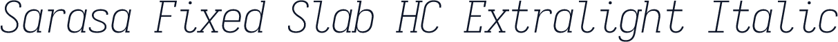 Sarasa Fixed Slab HC Extralight Italic