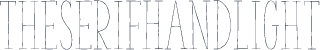 ☞TheSerifHandLight