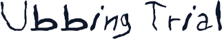 Ubbing Trial