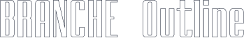 BRANCHE Outline
