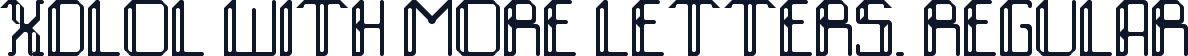xdlol with more letters. Regular