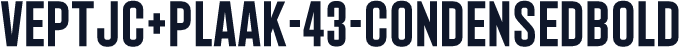 VEPTJC+Plaak-43-CondensedBold