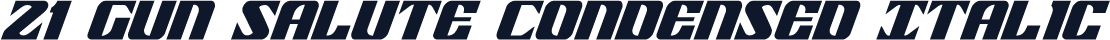 21 Gun Salute Condensed Italic