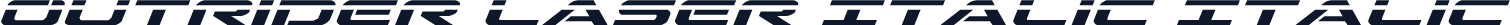 Outrider Laser Italic Italic