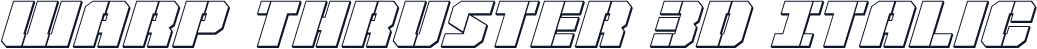 Warp Thruster 3D Italic