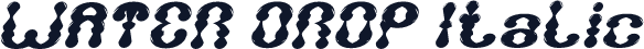 WATER DROP Italic
