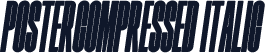 PosterCompressed Italic