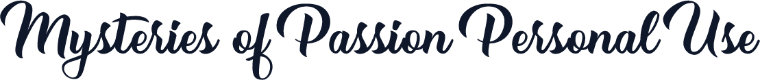 Mysteries of Passion Personal Use