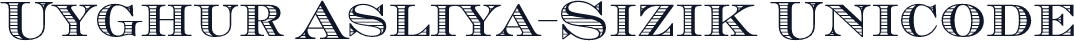 Uyghur Asliya-Sizik Unicode