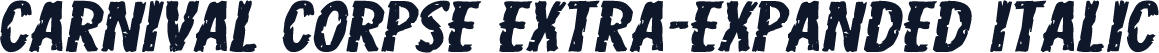 Carnival Corpse Extra-Expanded Italic