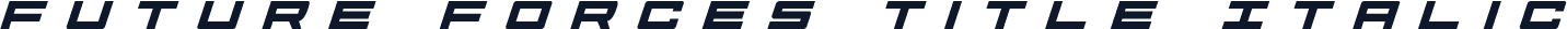Future Forces Title Italic