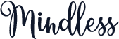 Mindless