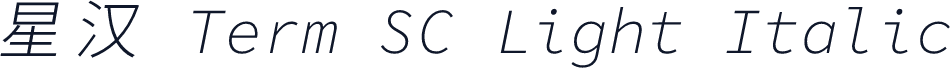 星汉 Term SC Light Italic