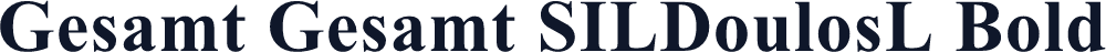 Gesamt Gesamt SILDoulosL Bold