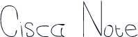 Cisca Note