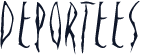 Deportees