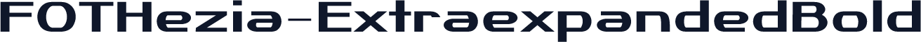 FOTHezia-ExtraexpandedBold