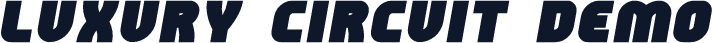 Luxury Circuit Demo