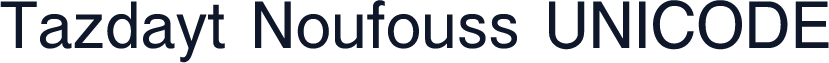 Tazdayt Noufouss UNICODE