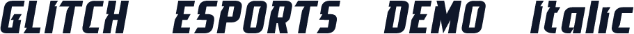 GLITCH ESPORTS DEMO Italic