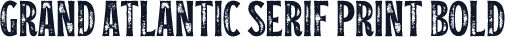 Grand Atlantic Serif Print Bold