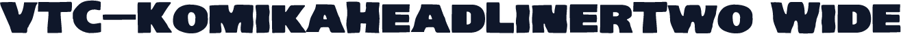 VTC-KomikaHeadLinerTwo Wide