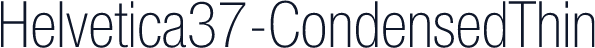 Helvetica37-CondensedThin