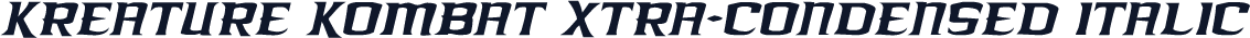 Kreature Kombat Xtra-Condensed Italic