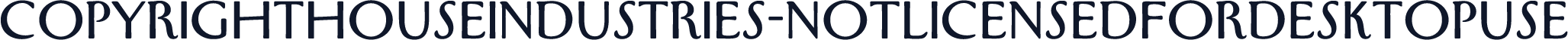 CopyrightHouseIndustries-NotLicensedforDesktopUse