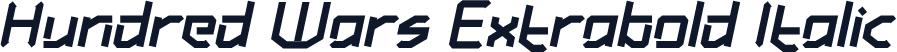 Hundred Wars Extrabold Italic