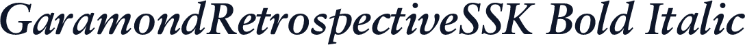 GaramondRetrospectiveSSK Bold Italic