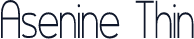 Asenine Thin