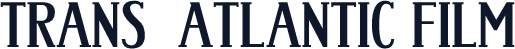 Trans-Atlantic Film