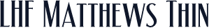 LHF Matthews Thin