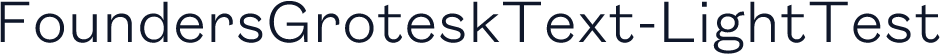 FoundersGroteskText-LightTest
