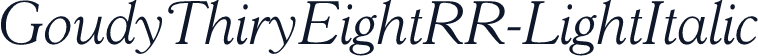 ☞GoudyThiryEightRR-LightItalic