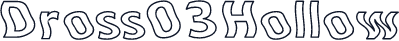 Dross03Hollow