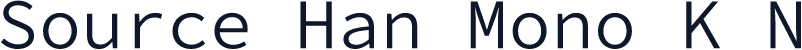 Source Han Mono K N