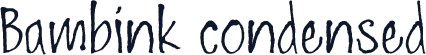 Bambink condensed